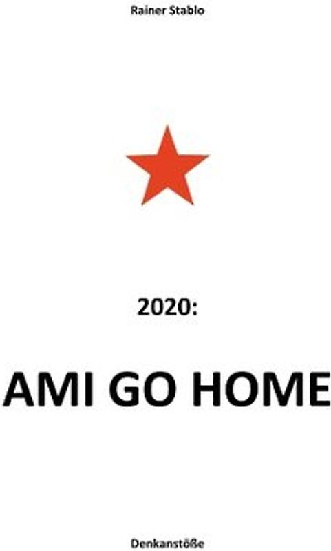 Ami go home