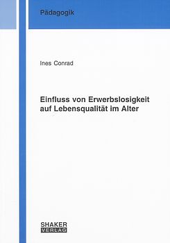 Einfluss von Erwerbslosigkeit auf Lebensqualität im Alter