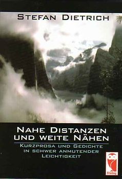 Nahe Distanzen und weite Nähen