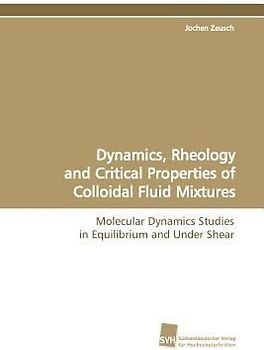 Dynamics, Rheology and Critical Properties of Colloidal Fluid Mixtures