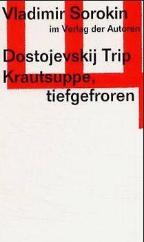 Dostojevskij Trip /Krautsuppe, tiefgefroren