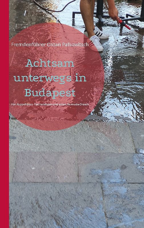 Achtsam unterwegs in Budapest