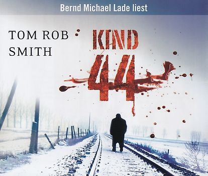 Kind 44 - Tom Rob Smith [6 CDs]
