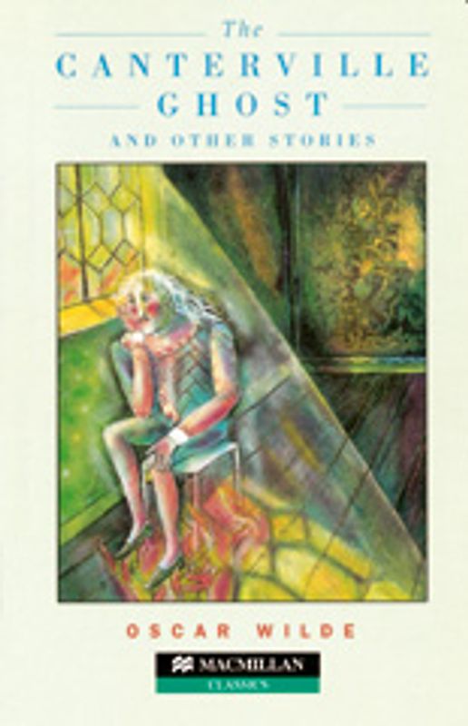 The Canterville Ghost and Other Stories