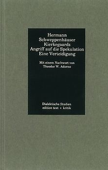 Kierkegaards Angriff auf die Spekulation