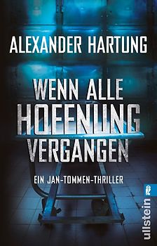 Wenn alle Hoffnung vergangen (Jan-Tommen-Thriller 3)