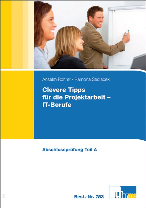 Clevere Tipps für die Projektarbeit - IT-Berufe