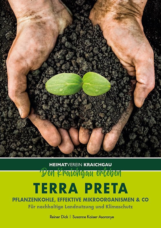 Terra preta – Pflanzenkohle, Effektive Mikroorganismen & Co