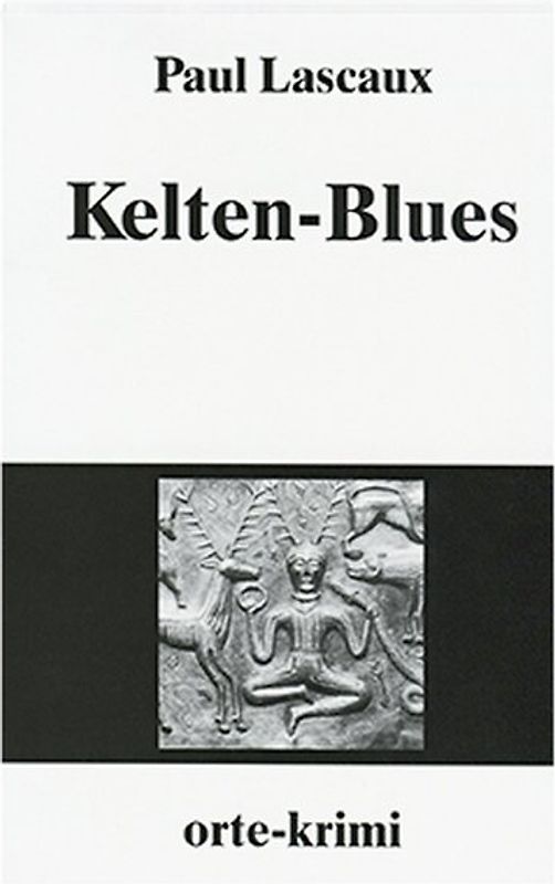 Kelten-Blues. Kriminalroman