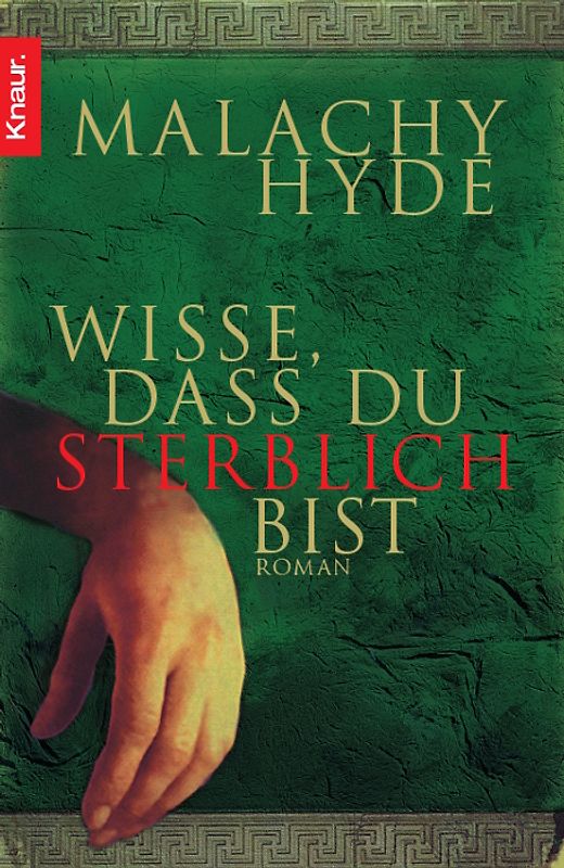 Wisse, dass du sterblich bist