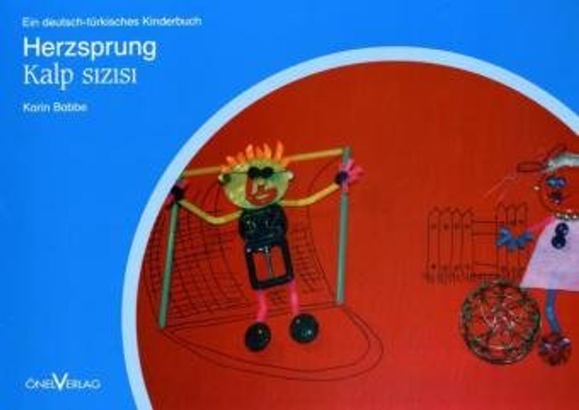 Herzsprung /Kalp sιzιsι. Ein deutsch-türkisches Kinderbuch