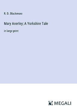 Mary Anerley; A Yorkshire Tale