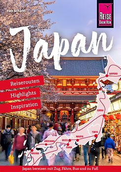 Reiseführer Japan – Reiserouten, Highlights, Inspiration