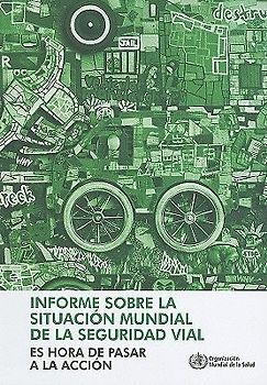 Informe Sobre La Situación Mundial de la Seguridad Vial