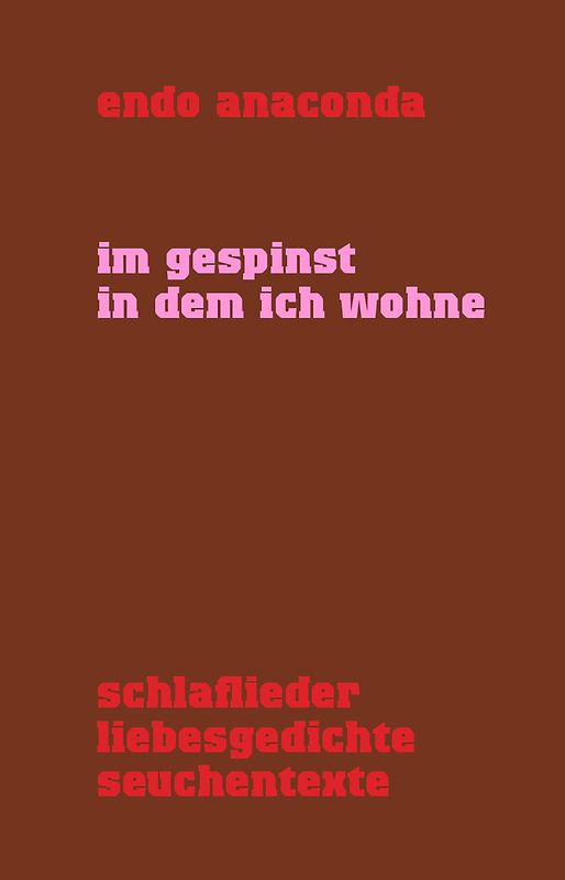 Im Gespinst in dem ich wohne