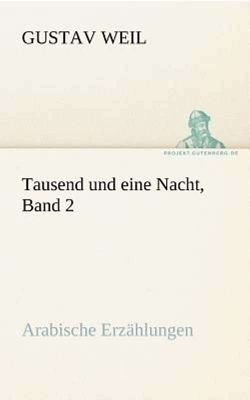 Tausend und eine Nacht, Band 2