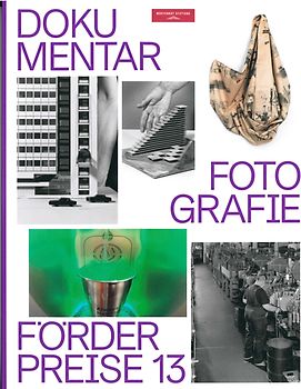 Dokumentarfotografie Förderpreise 13