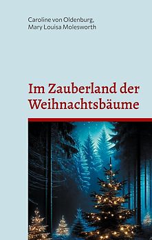 Im Zauberland der Weihnachtsbäume