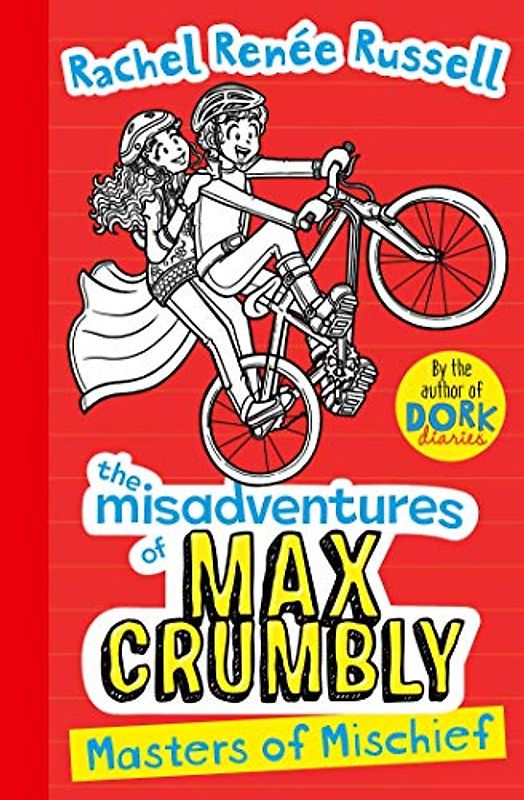 Misadventures of Max Crumbly 3: Masters of Mischief (The Misadventures of Max Crumbly, Band 3)