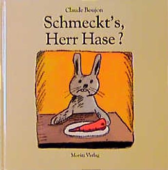 Schmeckt's, Herr Hase?