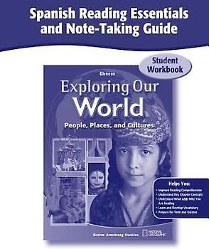 Exploring Our World, Spanish Reading Essentials and Note-Taking Guide Workbook