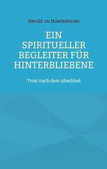 Ein spiritueller Begleiter für Hinterbliebene