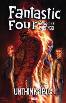 Fantastic Four by Waid & Wieringo: Unthinkable