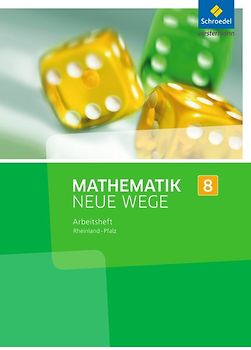 Mathematik Neue Wege SI / Mathematik Neue Wege SI - Ausgabe 2016 für Rheinland-Pfalz. Ausgabe 2016 für Rheinland-Pfalz / Arbeitsheft 8