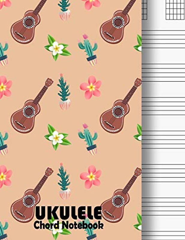 Ukulele Chord Notebook: 4 String Chord and Tablature Staff Music Paper for Ukulele Players, Musicians, Teachers and Students