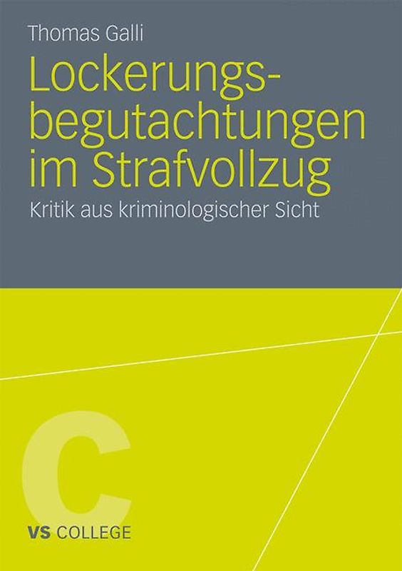 Lockerungsbegutachtungen im Strafvollzug