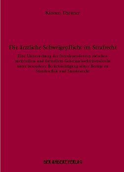 Die ärztliche Schweigepflicht im Strafrecht