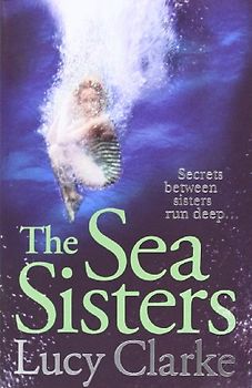 The Sea Sisters - Clarke, Lucy