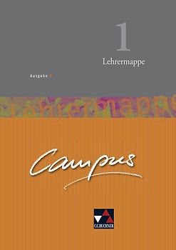 Campus - Ausgabe B. Gesamtkurs für Latein in vier Bänden / Campus B Lehrermappe Basis 1