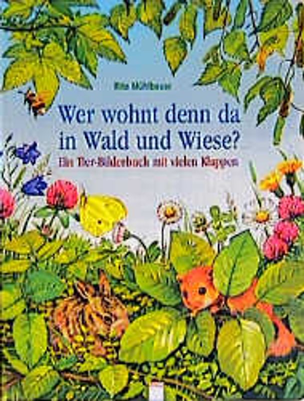 Wer wohnt denn da in Wald und Wiese?