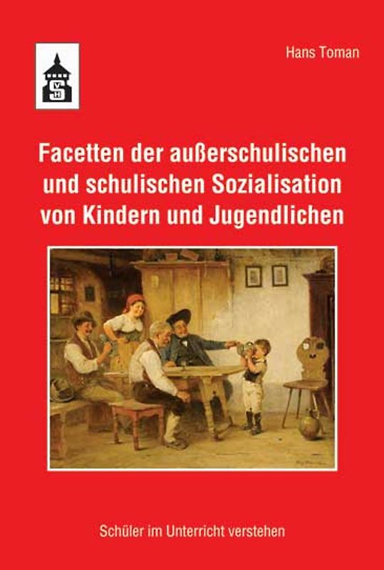 Facetten der außerschulischen und schulischen Sozialisation von Kindern und Jugendlichen