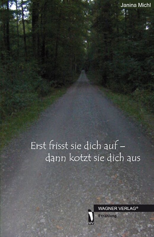 Erst frisst sie dich auf - dann kotzt sie dich aus