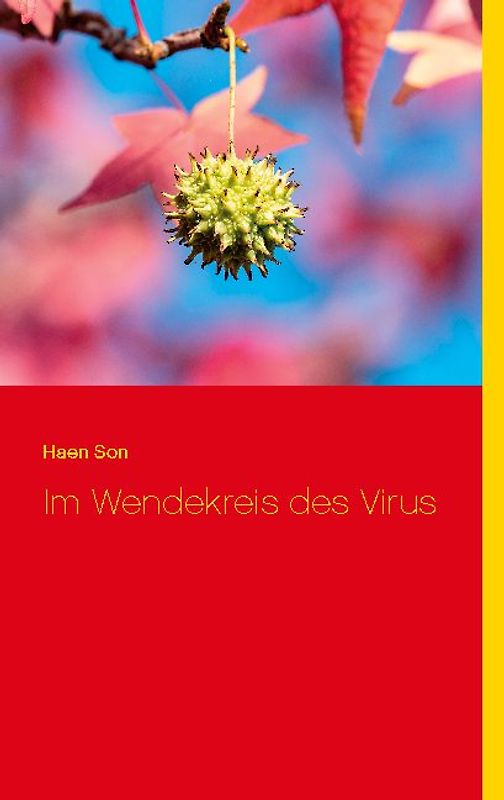 Im Wendekreis des Virus