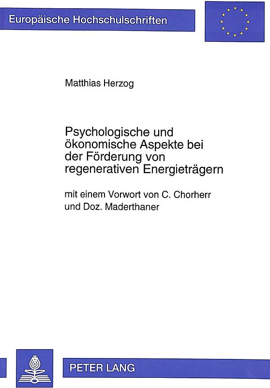 Psychologische und ökonomische Aspekte bei der Förderung von regenerativen Energieträgern