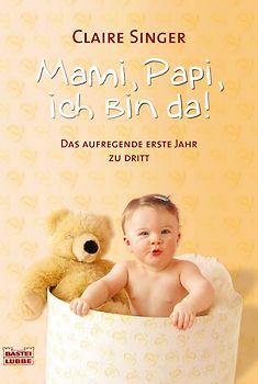 Mami, Papi, ich bin da!