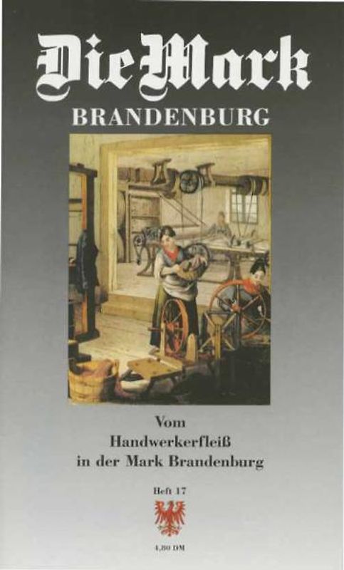 Vom Handwerkerfleiß in der Mark Brandenburg