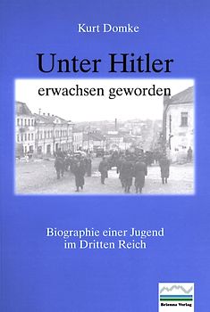 Unter Hitler erwachsen geworden
