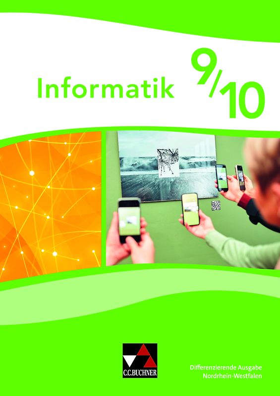 Informatik – Nordrhein-Westfalen - Differenzierende Ausgabe / Informatik NRW 9/10 Differenzierende Ausgabe