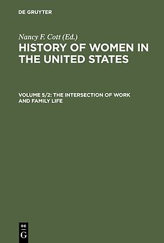 History of Women in the United States / The Intersection of Work and Family Life