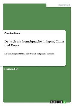 Deutsch als Fremdsprache in Japan, China und Korea