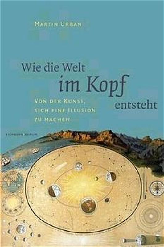 Wie die Welt im Kopf entsteht