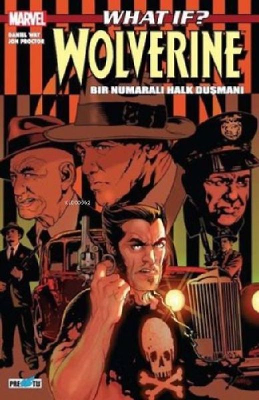 What If Wolverine Bir Numarali Halk Düsmani