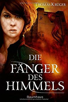 Die Fänger des Himmels
