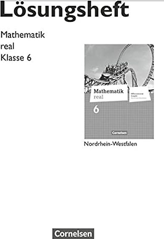 Mathematik real - Differenzierende Ausgabe Nordrhein-Westfalen - 6. Schuljahr: Lösungen zum Schulbuch
