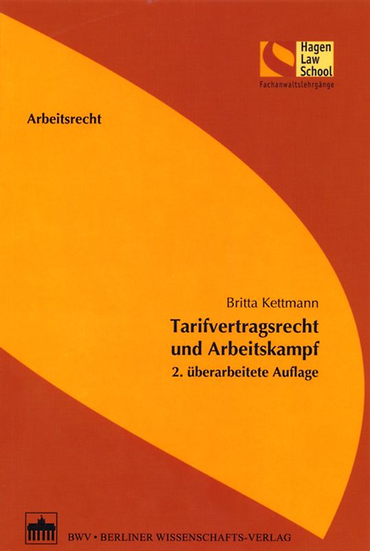 Tarifvertragsrecht und Arbeitskampf