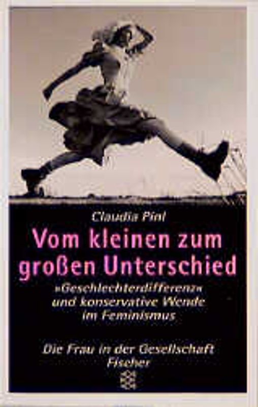 Vom kleinen zum grossen Unterschied. "Geschlechterdifferenz" und konservative Wende im Feminismus